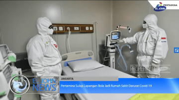 Screenshot_2020-06-25 Pertamina Sulap Lapangan Bola Jadi Rumah Sakit Darurat Covid-19_1 mp4